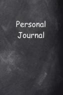 Personal Journal Chalkboard Design: (Notebook, Diary, Blank Book) di Distinctive Journals edito da Createspace Independent Publishing Platform