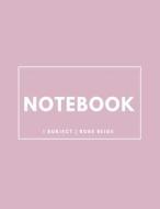 Notebook 1 Subject: Rose Beige: Notebook 8.5 X 11: Notebook 100 Pages di Journal Boutique edito da Createspace Independent Publishing Platform