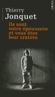 Ils Sont Votre 'Pouvante Et Vous Tes Leur Crainte di Thierry Jonquet edito da Contemporary French Fiction