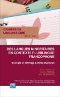 Langues minoritaires en contexte plurilingue francophone di Collectif edito da EME éditions