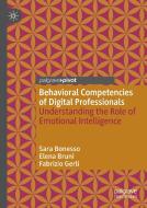 Behavioral Competencies Of Digital Professionals di Sara Bonesso, Elena Bruni, Fabrizio Gerli edito da Springer Nature Switzerland Ag