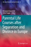 Parental Life Courses after Separation and Divorce in Europe edito da Springer International Publishing