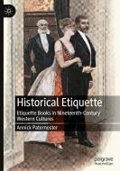 Historical Etiquette di Annick Paternoster edito da Springer International Publishing AG