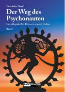 Der Weg des Psychonauten Band 1 di Stanislav Grof edito da Nachtschatten Verlag Ag