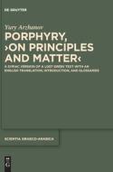 Porphyry, >On Principles And Matter< di Yury Arzhanov, Porphyry edito da De Gruyter