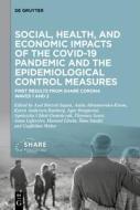 Social, Health, And Economic Impacts Of The COVID-19 Pandemic And The Epidemiological Control Measures edito da De Gruyter