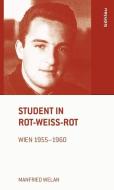 Student in Rot-Weiß-Rot di Manfried Welan edito da Boehlau Verlag