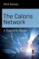 The Caloris Network di Nick Kanas edito da Springer International Publishing