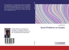 Some Problems on Graphs di Kalyani Maity Das edito da LAP Lambert Academic Publishing