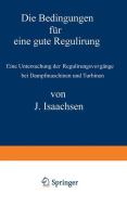 Die Bedingungen für eine gute Regulirung di J. Isaachsen edito da Springer Berlin Heidelberg