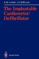 The Implantable Cardioverter/Defibrillator edito da Springer Berlin Heidelberg