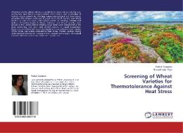 Screening of Wheat Varieties for Thermotolerance Against Heat Stress di Farhat Yasmeen, Naveed Iqbal Raja edito da LAP Lambert Academic Publishing