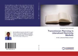 Transmission Planning in Liberalised Electricity Markets di Mohammad Reza Hesamzadeh edito da LAP Lambert Academic Publishing
