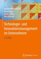 Technologie- und Innovationsmanagement im Unternehmen di Burkard Wördenweber, Marco Eggert, André Größer edito da Springer-Verlag GmbH