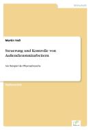 Steuerung und Kontrolle von Außendienstmitarbeitern di Martin Voß edito da Diplom.de