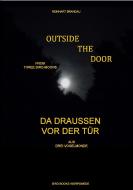 Outside the Door - Da draußen vor der Tür di Reinhart Brandau edito da Books on Demand