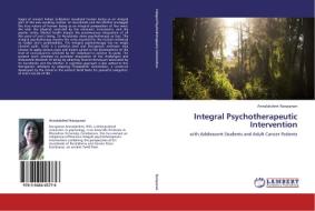 Integral Psychotherapeutic Intervention di Annalakshmi Narayanan edito da LAP Lambert Academic Publishing
