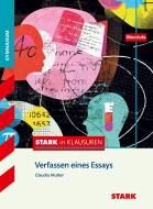 Stark in Klausuren - Deutsch - Oberstufe. Verfassen eines Essays di Claudia Mutter edito da Stark Verlag GmbH