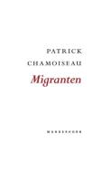 Migranten di Patrick Chamoiseau edito da Wunderhorn