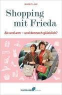 Shopping mit Frieda di Margit Laue edito da Marzellen Verlag GmbH