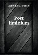 Post Liminium di Lionel Pigot Johnson, Thomas Whittemore edito da Book On Demand Ltd.