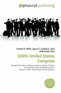 109th United States Congress edito da Betascript Publishing