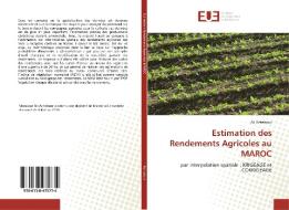 Estimation des Rendements Agricoles au MAROC di Ali Achebour edito da Editions universitaires europeennes EUE