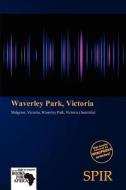 Waverley Park, Victoria edito da Crypt Publishing