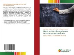 Notas sobre a Educação em tempos contemporâneos di Cicero Jose Barbosa da Fonsêca, José Gilberto da Silva edito da Novas Edições Acadêmicas