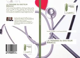 La Trousse Du Docteur Miracle di Carmine Strangi, Jean-François Royer edito da BLUES KIDS OF AMER