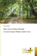 Noir est le Dieu d'Israël di Léonard Daro edito da Éditions Croix du Salut