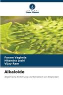 Alkaloide di Foram Vaghela, Hitendra Joshi, Vijay Ram edito da Verlag Unser Wissen