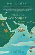 TALES OF A VOYAGER (JOLEY DANGAY) di Syed Mujtaba Ali edito da Speaking Tiger Books