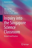 Inquiry into the Singapore Science Classroom edito da Springer Singapore