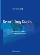 Dermatology Diaries di Jong Yeong Jeong edito da Springer