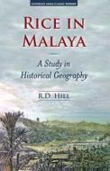 Rice in Malaya di R. D. Hill edito da NUS Press