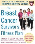 The Breast Cancer Survivor's Fitness Plan di Carolyn M. Kaelin edito da McGraw-Hill Education