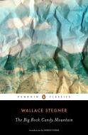 The Big Rock Candy Mountain di Wallace Stegner edito da Penguin Publishing Group