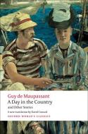 A Day in the Country and Other Stories di Guy de Maupassant edito da Oxford University Press
