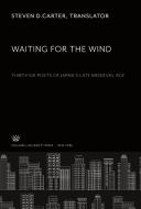 Waiting for the Wind edito da Columbia University Press