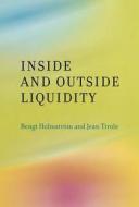 Inside and Outside Liquidity di Bengt Holmstrom edito da MIT Press