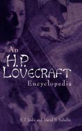 An H. P. Lovecraft Encyclopedia di David E. Schultz, S. T. Joshi edito da Greenwood Publishing Group