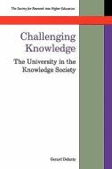 Challenging Knowledge di Gerard Delanty edito da Open University Press