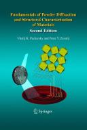 Fundamentals of Powder Diffraction and Structural Characterization of Materials di Vitalij K. Pecharsky, Peter Zavalij edito da Springer-Verlag GmbH