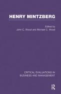 Henry Mintzberg di John C. Wood edito da Routledge
