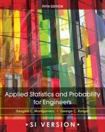 Applied Statistics And Probability For Engineers di Douglas C. Montgomery edito da John Wiley And Sons Ltd