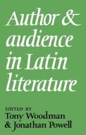 Author and Audience in Latin Literature edito da Cambridge University Press