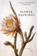 Flower Drawings di David Scrase edito da Cambridge University Press