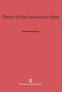 Theory of the Democratic State di Marie Collins Swabey edito da Harvard University Press