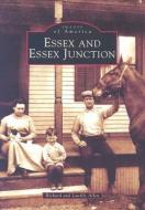 Essex and Essex Junction di Richard Allen, Lucille Allen edito da ARCADIA PUB (SC)